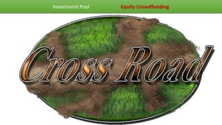 Investment Pool Equity Crowdfunding
 
