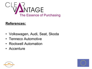 References: Volkswagen, Audi, Seat, Skoda Tenneco Automotive Rockwell Automation Accenture 