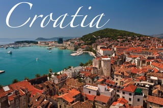 Croatia
 