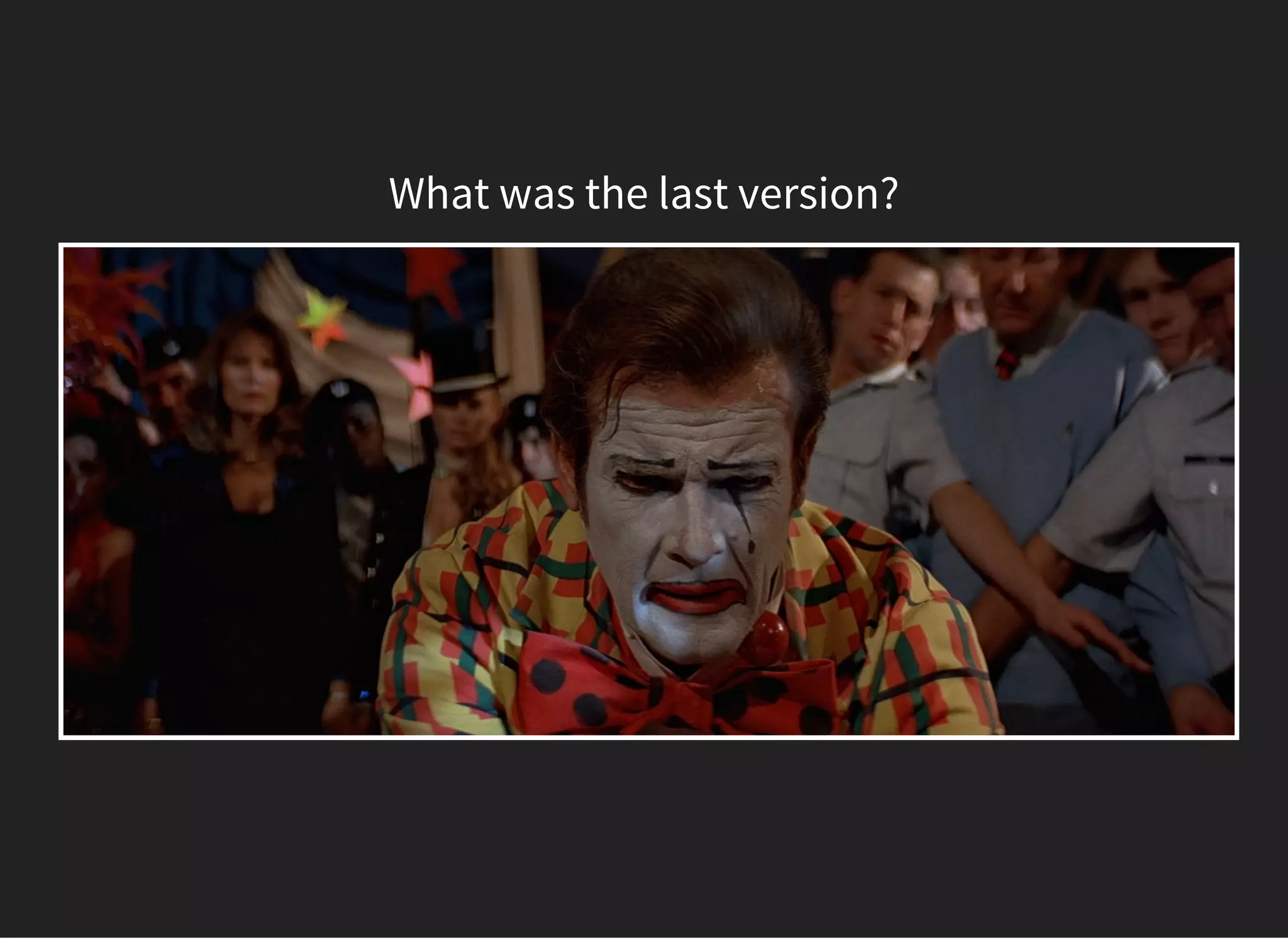 What was the last version?
 