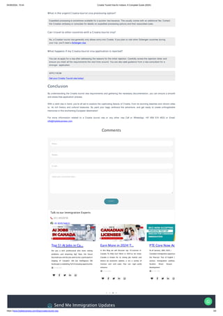 Send Me Immigration Updates
Top Immigration Updates
What is the urgent Croatia tourist visa processing option?
Expedited processing is sometimes available for a quicker visa issuance. This usually comes with an additional fee. Contact
the Croatian embassy or consulate for details on expedited processing options and their associated costs.
Can I travel to other countries with a Croatia tourist visa?
No, a Croatian tourist visa generally only allows entry into Croatia. If you plan to visit other Schengen countries during
your trip, you'll need a Schengen visa.
What happens if my Croatia tourist visa application is rejected?
You can re-apply for a visa after addressing the reasons for the initial rejection. Carefully review the rejection letter and
ensure you meet all the requirements the next time around. You can also seek guidance from a visa consultant for a
stronger application.
APPLY NOW
Get your Croatia Toursit visa today!
Conclusion
By understanding the Croatia tourist visa requirements and gathering the necessary documentation, you can ensure a smooth
and stress-free application process.
With a valid visa in hand, you're all set to explore the captivating beauty of Croatia, from its stunning beaches and vibrant cities
to its rich history and cultural treasures. So, pack your bags, embrace the adventure, and get ready to create unforgettable
memories in this enchanting European destination!
For more information related to a Croatia tourist visa or any other visa Call or WhatsApp: +91 859 574 4633 or Email:
info@tripleibusiness.com
Comments
Name...
Mobile...
E-mail...
Leave your comments here...
S U B M I T
Talk to our Immigration Experts
+
011 46520736
+
91 8595744633
Support
Monday to saturday-10AM to 6PM
Top 51 AI Jobs in Ca...
Are you a tech professional who loves solving
problems and dreaming big? Does the future
fascinate you and do you want to be a participant in
shaping it? Canada's Arti cial Intelligence (AI)
landscape is exploding,full of amazing opportunitie
1 6 F e b 2 0 2 4
Earn More in 2024! T...
In this Blog we will Discover top 10 Licenses In
Canada To Help Earn More in 2024 as we know
Canada is known for its strong job market and
diversi ed economic options, o ers a variety of
licenses and certi cates that can signi cantly
enhance
1 2 F e b 2 0 2 4
PTE Core Now Ac
As of January 30th, 2024, i
Canadian immigration opportun
the Pearson Test of English (
various immigration pathwa
Student Direct Stream
development
0 7 F e b 2 0 2 4
04/06/2024, 15:44
https://www.tripleibusiness.com/blog/croatia-tourist-visa 3/4
Croatia Tourist Visa for Indians: A Complete Guide (2024)
 