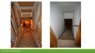 Stairway to the basement
 