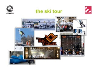 the ski tour
 
