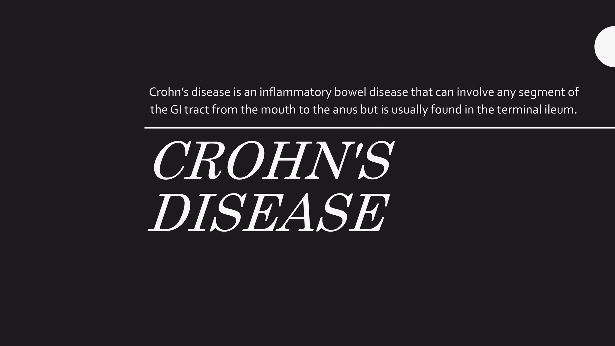 Crohn's Disease its causes with signs and symptoms | PPTX
