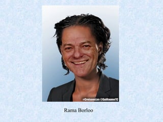 Rama Borloo
 