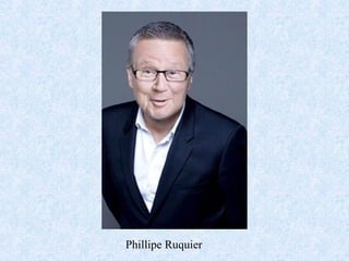 Phillipe Ruquier
 