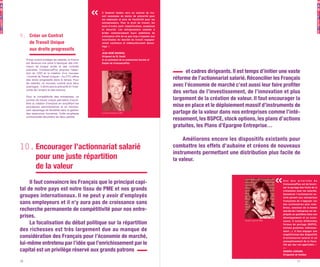 Il faudrait t e ndre v e rs un c ontr a t de tr a -
                                                        vail s y no n y me de mo ins de p r éca r ité pour
                                                        le s e mplo y é s e t plus de f lexibilité pour les
                                                        e nt re pre ne urs . Po ur le dro it du tr a va il, les
                                                        mo t s d’ o rdre s o nt : s implif ic ation, souplesse
                                                        e t s é c urit é . L e s e nt re pre ne ur s a menés à
                                                        bride r v o lo nt aire me nt le urs a mbitions de
9. Créer un Contrat                                     c ro is s anc e af in de ne pas t ro p s’exposer a ux
                                                        inc e rt it ude s du marc hé du t rava il r ega gne -
   de Travail Unique                                    raie nt c o nf ianc e e t e mbauc her a ient da va n-
                                                        t age . »
   aux droits progressifs                               —
                                                        JEAN-RENÉ BOIDRON,
                                                        Dirigeant de DL Santé
     À trop vouloir protéger les salariés, la France    et co-président de la commission Sociale et
     est devenue une usine à fabriquer des chô-         Emploi de CroissancePlus
     meurs de longue durée et des contrats
     précaires. CroissancePlus propose l’aban-
     don du CDD et la création d’un nouveau                                                                             et cadres dirigeants. Il est temps d’initier une vaste
     « Contrat de Travail Unique ». Ce CTU offrira
     des droits progressifs dans le temps. Pour                                                                   réforme de l’actionnariat salarié. Réconcilier les Français
     les salariés, ce nouveau contrat aura deux
     avantages : il diminuera la précarité et l’insé-                                                             avec l’économie de marché c’est aussi leur faire profiter
     curité de l’emploi et des revenus.
                                                                                                                  des vertus de l’investissement, de l’innovation et plus
     Pour la compétitivité des entreprises, ce
     contrat de travail unique permettra d’accé-                                                                  largement de la création de valeur. Il faut encourager la
     lérer la création d’emplois en simplifiant les
     procédures administratives et en introdui-                                                                   mise en place et le déploiement massif d’instruments de
     sant davantage de flexibilité dans la gestion
     des ressources humaines. Cette souplesse           Jean-René Boidron (DR)                                    partage de la valeur dans nos entreprises comme l’inté-
     contractuelle sécurisera les deux parties.
                                                                                                                  ressement, les BSPCE, stock options, les plans d’actions
                                                                                                                  gratuites, les Plans d’Epargne Entreprise…

                                                                                                                  	 Améliorons encore les dispositifs existants pour
10. Encourager l’actionnariat salarié                                                                             combattre les effets d’aubaine et créons de nouveaux
                                                                                                                  instruments permettant une distribution plus facile de
    pour une juste répartition                                                                                    la valeur.
    de la valeur
	 Il faut convaincre les Français que le principal capi-                                                                                                                 Une des priorités de
                                                                                                                                                                         CroissancePlus est de favori-

tal de notre pays est notre tissu de PME et nos grands                                                                                                                   ser le partage des fruits de la
                                                                                                                                                                         croissance avec les salariés.

groupes internationaux. Il ne peut y avoir d’employés                                                                                                                    Dynamiser l’actionnariat sa -
                                                                                                                                                                         larié permet aux entreprises

sans employeurs et il n’y aura pas de croissance sans                                                                                                                    françaises de s’appuyer sur
                                                                                                                                                                         des actionnaires plus nom-

recherche permanente de compétitivité pour nos entre-                                                                                                                    breux, soucieux de la bonne
                                                                                                                                                                         marche de l’entreprise car im-

prises.                                                                                                                                                                  pliqués au quotidien dans son
                                                                                                                                                                         développement et sa crois-

	 La focalisation du débat politique sur la répartition
                                                                                                                                                   Sandra Legrand (DR)   sance. Il existe différentes
                                                                                                                                                                         formes de partage (BSPCE,

des richesses est très largement due au manque de                                                                                                                        actions gratuites, intéresse -
                                                                                                                                                                         m e n t … ) . I l fa u t e n g a g e r u n e

considération des Français pour l’économie de marché,                                                                                                                    simplification des dispositifs
                                                                                                                                                                         d’actionnariat salarié et un

lui-même entretenu par l’idée que l’enrichissement par le                                                                                                                assouplissement de la fisca-
                                                                                                                                                                         lité qui leur est applicable. »

capital est un privilège réservé aux grands patrons                                                                                                                      —
                                                                                                                                                                         SANDRA LEGRAND,
                                                                                                                                                                         Dirigeante de Kalidea

10                                                                                                                                                                                        11
 