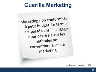 35
Guerilla Marketing
Jay Conrad Levinson, 1984
 