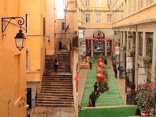 Passage Thiaffait (boutiques/ateliers)
 