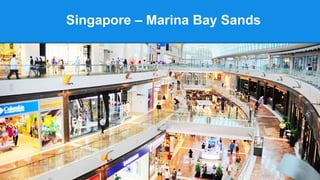 Singapore – Marina Bay Sands
 