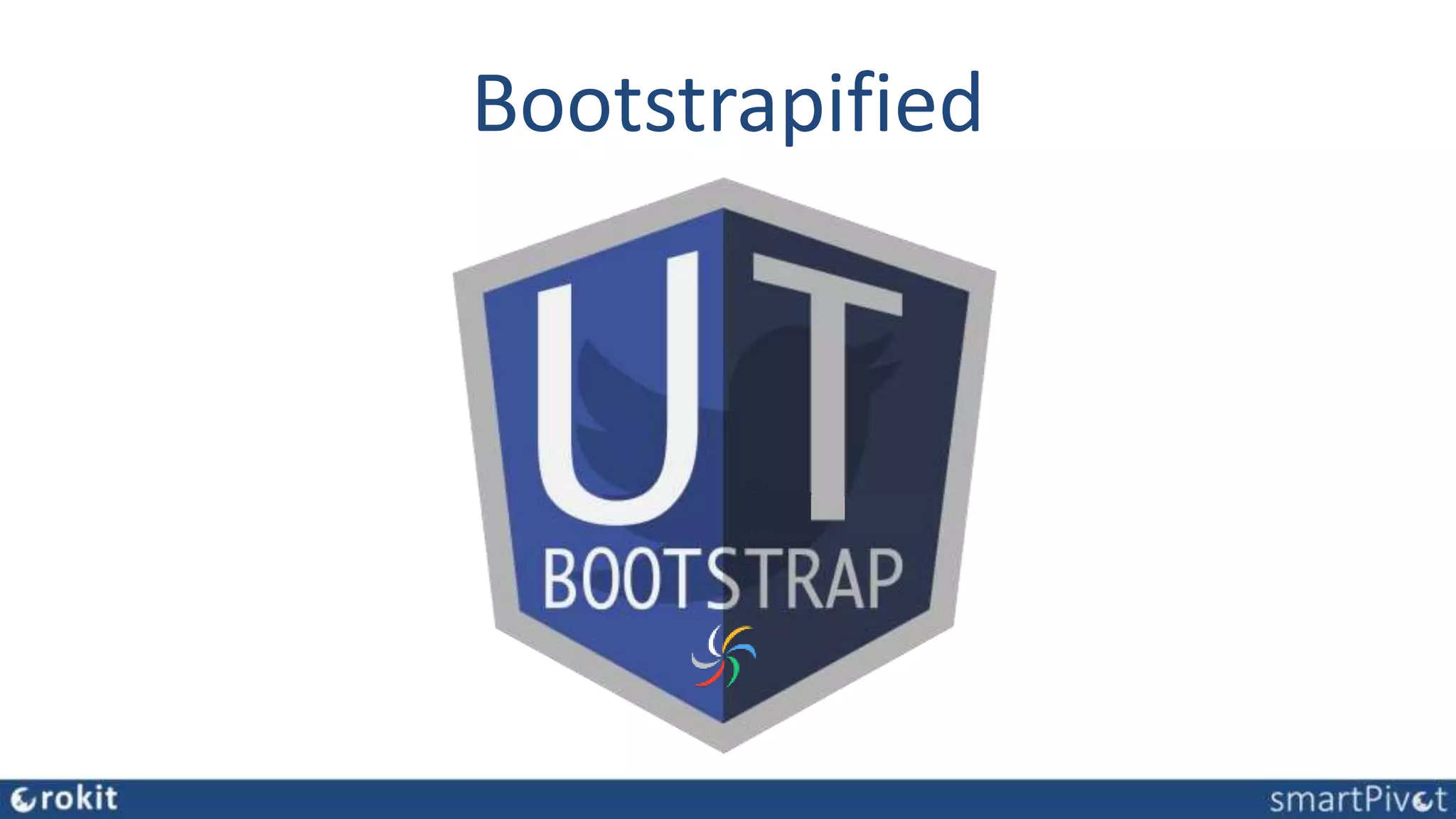 Bootstrapified
 