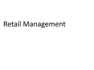 Retail Management
 