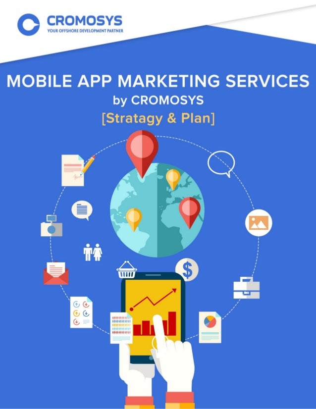 Cromosys Mobile App Marketing Services Strategy and 