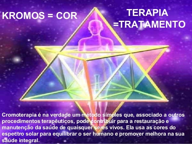 Resultado de imagem para CROMOTERAPIA