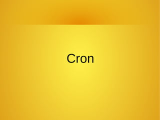 Cron
 