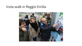Insta-walk in Reggio Emilia
 