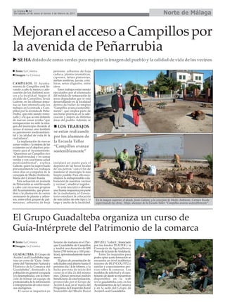 La Crónica 42
Del sábado 29 de enero al viernes 4 de febrero de 2011                                                                          Norte de Málaga


Mejoran el acceso a Campillos por
la avenida de Peñarrubia
   SE HA dotado de zonas verdes para mejorar la imagen del pueblo y la calidad de vida de los vecinos

  Texto: La Crónica                perenne, arbustos de hoja
  Imagen: La Crónica               caduca, plantas aromáticas,
                                   cipreses, falsas pimientas,
                                   melias azederas, juccas, coní-
CAMPILLOS. El Ayunta-              feras, setos aligustre, entre
miento de Campillos está lle-      otros.
vando a cabo la mejora y ade-         Estos trabajos están siendo
cuación de los distintos acce-     ejecutados por el alumnado
sos a la localidad. Según el       del módulo de restauración de
alcalde de Campillos, Jesús        áreas degradadas que se está
Galeote, en las últimas sema-      desarrollando en la localidad
nas se han intensificado los       dentro del taller de empleo
trabajos en la entrada a Cam-      "Campillos avanza sostenible-
pillos por la avenida de Peña-     mente", que emplea parte de
rrubia, que está siendo remo-      sus horas prácticas en la ade-
zada y a la que se está dotando    cuación y mejora de distintas
de nuevas zonas verdes "que        áreas del pueblo. Además, se
enriquecerán no sólo la ima-
gen del municipio durante el          LOS TRABAJOS
acceso al mismo, sino también
su patrimonio medioambien-         se están realizando
tal y la calidad de vida de la     por los alumnos de
ciudadanía”.
    La implantación de nuevas      la Escuela Taller
zonas verdes y la mejora de las
existentes es el objetivo prio-    “Campillos avanza
ritario para el Ayuntamiento.      sosteniblemente”
“Queremos un Campillos rico
en biodiversidad y en zonas
verdes y con una buena salud
medioambiental", explica           instalará un punto para el
Galeote, quien ha supervisado      depósito de las heces fecales
personalmente los trabajos         de los perros "con el fin de
estos días en compañía de la       mantener el municipio lo más
concejala de Medio Ambiente,       limpio posible. Para ello nece-
María del Carmen Rueda.            sitamos la indispensable cola-
    Esta actuación en avenida      boración de nuestros vecinos
de Peñarrubia se está llevando     y vecinas", añadió el regidor.
a cabo con recursos propios            Si esta iniciativa obtiene
del Ayuntamiento, que proce-       una buena respuesta por parte
derá a la plantación de varios     de la ciudadanía, el Consis-
centenares de plantas y arbus-     torio estudiará la colocación
tos, entre ellos grupos de pal-    de más útiles de este tipo a lo      En la imagen superior, el alcade, Jesús Galeote, y la concejala de Medio Ambiente, Carmen Rueda
meáceas, arbustos de hoja          largo y ancho de la localidad.       supervisando las obras. Abajo, alumnos de la Escuela Taller “Campillos avanza sosteniblemente”.




El Grupo Guadalteba organiza un curso de
Guía-Intérprete del Patrimonio de la comarca
  Texto: La Crónica                horario de mañana en el Par-        2007-2013, "LiderA", financiado
  Imagen: La Crónica               que Guadalteba de Campillos         por los fondos FEADER y la
                                   y tendrá una duración de 800        Consejería de Agricultura y
                                   horas (700 teóricas y 100 prác-     Pesca de la Junta de Andalucía.
GUADALTEBA. El Grupo de            ticas), aproximadamente nueve           Entre los requisitos para
Acción Local Guadalteba orga-      meses.                              poder optar a esta formación se
niza un curso de "Guía - Intér-        El plazo de presentación de     encuentra un nivel académico
prete del Patrimonio Natural e     solicitudes está abierto hasta el   mínimo de BUP/COU/FP2 o
Histórico de la Comarca del        próximo día 14 de febrero, y la     similar y conocimientos pre-
Guadalteba", destinado a la        fecha prevista de inicio del        vios sobre la comarca. Los
población en general (ocupada      curso es el día 21 del mismo        modelos de solicitud y el cues-
y/o desempleada), con la inten-    mes. Quince personas podrán         tionario de ajuste se encuentran
ción de formar un equipo de        beneficiarse de esta formación,     disponibles en la web
profesionales de la información    promovido por el Grupo de           www.guadalteba.com, en los
e interpretación de estos recur-   Acción Local, en el marco del       Ayuntamientos de la Comarca
sos endógenos.                     Programa de Desarrollo Rural        y en la sede del Grupo de
     El curso se impartirá en      Sostenible del Medio Rural          Acción Local Guadalteba.
 