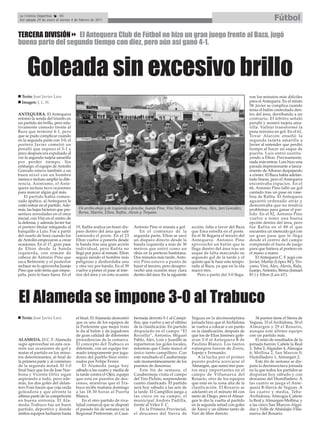 La Crónica Deportiva      46
 Del sábado 29 de enero al viernes 4 de febrero de 2011                                                                                                       Fútbol

TERCERA DIVISIÓN El Antequera Club de Fútbol no hizo un gran juego frente al Baza, jugó
buena parte del segundo tiempo con diez, pero aún así ganó 4-1.



     Goleada sin excesivo brillo
  Texto: José Javier Lara                                                                                                                      ron los minutos más difíciles
  Imagen: J. L. H.                                                                                                                             para el Antequera. En el miuto
                                                                                                                                               58, Javier se complica cuando
                                                                                                                                               tenía el balón controlado den-
ANTEQUERA. El Antequera                                                                                                                        tro del área, derribando a un
retomó la senda del triunfo en                                                                                                                 contrario. El árbitro señaló
un partido sin brillo, pero rela-                                                                                                              penalti y mostró tarjeta ama-
tivamente cómodo frente al                                                                                                                     rilla. Vallejo transformó la
Baza que terminó 4-1, pero                                                                                                                     pena máxima en gol. En el 61,
que se pudo complicar cuando                                                                                                                   Tovar Alarcón enseñó la
en la segunda parte con 3-0, el                                                                                                                segunda tarjeta amarilla a
portero Javier cometió un                                                                                                                      Javier al entender que perdió
penalti que supuso el 3-1 y                                                                                                                    tiempo al hacer un saque de
poco después era expulsado al                                                                                                                  puerta. Luis entró sustitu-
ver la segunda tarjeta amarilla                                                                                                                yendo a Elton. Precisamente,
por perder tiempo. Sin                                                                                                                         nada más entrar, Luis hizo una
embargo, el equipo de Antolín                                                                                                                  parada impresionante a lanza-
Gonzalo estuvo también a un                                                                                                                    miento de Alfonso despejando
buen nivel con un hombre                                                                                                                       a córner. El Baza había adelan-
menos e incluso amplió la dife-                                                                                                                tado líneas, pero el Antequera
rencia. Asimismo, el Ante-                                                                                                                     encontraba espacios. En el
quera incluso tuvo ocasiones                                                                                                                   66, Antonio Pino falló un gol
para marcar algún gol más.                                                                                                                     cantado tras un pase en vase-
    El partido había comen-                                                                                                                    lina de Rafita. El Antequera
zado apático, al Antequera le                                                                                                                  aguantó ordenado atrás y
costó entrar en el partido. Ade-                                                                                                               demostraba que no tendría
más, las bajas hicieron que pre-       De arriba abajo y de izquierda a derecha, Juanjo Pino, Vini Silva, Antonio Pino, Álex, Javi González,   problemas para ganar el par-
sentara novedades en el once           Berna, Martín, Elton, Rafita, Alexis y Troyano.                                                         tido. En el 82, Antonio Pino
inicial, con Vini en el centro de                                                                                                              vuelve a tener una buena
la defensa, y además Javier fue                                                                                                                opción dentro del área, pero
el portero titular relegando al      19, Rafita realiza un buen dis-     Antonio Pino sí remata a gol.      acción, falta a favor del Baza     fue Rafita en el 88 el que
banquillo a Luis. Fue a partir       paro dentro del área que sale          En el comienzo de la            que Ema estrella en el poste.      encuentra un merecido gol con
del cuarto de hora cuando los        lamiendo el poste. En el 23         segunda parte, Elton se sacó       En el 56 llegaría el tercero del   un gran pase que le llega
de Antolín empezaron a crear         Elton vuelve a ponerla desde        un disparo directo desde la        Antequera. Antonio Pino            desde el centro del campo
ocasiones. En el 17, gran pase       la banda tras una gran acción       banda izquierda a más de 30        aprovechó un balón que le          rompiendo el fuera de juego
de Elton desde la banda              individual, pero Rafita no          metros que entró como un           llega dentro del área tras un      para que batiera al portero en
izquierda, con remate de             llegó por poco al remate. Elton     obús en la portería bastetana.     saque de falta marcando su         el mano a mano.
cabeza de Antonio Pino que           seguía siendo el hombre más         Dos minutos más tarde, Anto-       segundo gol de la tarde y el           El Antequera C. F. jugó con
saca Belmonte y el posterior         peligroso y desbordaba una          nio Pino estuvo a punto de         quinto que le hace esta tempo-     Javier, Martín (López 84'), Tro-
rechace no lo aprovecha Juanjo       y otra vez por banda. En el 39      hacer el tercero, pero desapro-    rada al Baza, ya que en la ida     yano, Vini, Álex, Alexis, Rafa,
Pino que solo tenía que empu-        vuelve a poner el pase al inte-     vechó una ocasión muy clara        marcó tres.                        Juanjo, Antonio, Berna (Ismael
jarla, pero lo hace fuera. En el     rior del área y en esta ocasión     dentro del área. En la siguiente      Pero a partir del 3-0 llega-    81') y Elton (Luis 63').




El Alameda se impone 3-0 al Trabuco
  Texto: José Javier Lara            el final. El Alameda demostró       bermeja derrotó 5-1 al Campi-      Yeguas en la decimoséptima             34 puntos tiene el Sierra de
                                     que es uno de los equipos de        llos, que vuelve a ser el último   jornada hizo que el Archidona      Yeguas, 33 el Archidona, 30 el
                                     la Preferente que mejor trato       de la clasificación. En partido    se vuelva a colocar a un punto     Almargen y 29 el Rosario,
                                     le da al balón y de jugadores       disputado en el campo “El          en la clasificación, después de    aunque este último equipo
                                     de gran calidad de diferentes       Recoíllo”, Antonio, Miguel         que los de Elías Jiménez gole-     con un partido más.
ALAMEDA. El C. F. Alameda            procedencias de la comarca.         Pablo, Álex, Luis y Juanillo se    aran 3-0 al Antequera B de             El resto de resultados de la
supo aprovechar en esta oca-         El concepto del Trabuco es          repartieron los goles locales,     Paulino Blanco. Los tantos         jornada fueron: Cañete la Real
sión sus ocasiones de gol y          diferente, con un equipo for-       mientras que Chato marcó el        rojinegros fueron de Zorro,        2, Teba 2; Algaidas 4, Almogía
matar el partido en los minu-        mado íntegramente por juga-         único tanto campillero. Con        Espejo y Fernando.                 6; Mollina 2, San Marcos 0;
tos determinantes, al final de       dores del pueblo bien entre-        este resultado el Casabermeja          A la lucha por el primer       Humilladero 1, Almargen 2.
la primera parte y al comienzo       nados por Felipe Ferrer.            sale momentáneamente de los        puesto podría acercarse el             Este fin de semana se dis-
de la segunda mitad. El 3-0              El Alameda juega hoy            puestos de descenso.               Almargen, que sumó tres pun-       puta la decimooctava jornada
final hace que los de Jose Nar-      sábado a las cuatro y media de          Este fin de semana, el         tos muy importantes en el          en la que todos los partidos se
bona y Vicente Ortiz sigan           la tarde contra el Ojén, equipo     Casabermeja visita el campo        campo de Villanueva del            disputan hoy sábado y con
aspirando a todo, pero ade-          que está en puestos de des-         del Tiro Pichón, sorprendente      Rosario, otro de los equipos       descanso del Humilladero. A
más, los dos goles del delan-        censo, mientras que el Tra-         cuarto clasificado. El partido     que está en la zona alta de la     las cuatro se juega el Ante-
tero Fran hacen que coja onda        buco recibe mañana domingo          será hoy sábado a las seis de      clasificación. El Rosario se       quera B-Sierra de Yeguas. A
goleadora y que afronte la           a las 18.30 horas al Puerta         la tarde. El Campillos juega a     adelantó en el minuto 44 con       las cuatro y media, Teba-
última parte de la competición       Blanca.                             las cinco en su campo, el          tanto de Diego, pero el Almar-     Archidona; Almogía-Cañete
en buena sintonía. El Ala-               En el otro partido de riva-     municipal Andrés Padilla,          gen le dio la vuelta al partido    la Real y Almargen-Mollina; y
meda-Trabuco fue un buen             lidad comarcal que se disputó       frente al Vélez F. C.              en la segunda mitad con goles      a las cinco San Marcos-Algai-
partido, deportivo y donde           el pasado fin de semana en la           En la Primera Provincial,      de Xanxi y un último tanto de      das y Valle de Abdalajís-Villa-
ambos equipos lucharon hasta         Regional Preferente, el Casa-       el descanso del Sierra de          Vari de libre directo.             nueva del Rosario.
 
