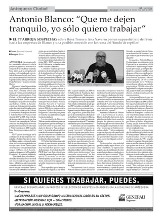Antequera Ciudad                                                                                                                                                             5     La Crónica
                                                                                                                                           Del sábado 26 de marzo al viernes 1 de abril de 2011




Antonio Blanco: “Que me dejen
tranquilo, yo sólo quiero trabajar”
  EL PP ARROJA SOSPECHAS sobre Rosa Torres y Ana Navarro por un supuesto trato de favor
hacia las empresas de Blanco y una posible conexión con la trama del ‘fondo de reptiles’

  Texto: Encarni Mármol                   vicios que se realizaban. Según el                                                                                     firmado, su pareja Antonio Nava-
  Imagen: Birin                           PP, los contratos registrados entre                                                                                    rro se desvinculó de la misma “por-
                                          Antonio Blanco Producciones y                                                                                          que creímos que no sería ético que
                                          la Diputación mientras Ana Nava-                                                                                       siguiera”.
                                          rro perteneció a esta institución                                                                                           En cuanto a Antonio Blanco
ANTEQUERA. La semana polí-                (entre 2003 y 2007) suman un total                                                                                     Producciones, sus contratos con la
tica ha estado aderezada con la           de 615.000 euros, en tandas men-                                                                                       Diputación se remontan a 1999
polémica generada en torno a la           suales, anuales y bienales.                                                                                            cuando el PPtodavía regía la insti-
conexión de la candidata socialista,          Corredera explicó que estas                                                                                        tución provincial, y siempre obe-
Rosa Torres, y de su compañera de         peticiones de información derivan                                                                                      decieron a concursos públicos que
partido y ahora delegada provin-          de la implicación en la trama del                                                                                      después se iban renovando perió-
cial de Bienestar Social, Ana Nava-       llamado “fondo de reptiles” (el                                                                                        dicamente según establece la ley
rro, con empresas relacionadas con        dinero perteneciente al fondo que                                                                                      (anualmente primero y bienal-
la pareja de esta última, Antonio de      la Dirección General de Trabajo de                                                                                     mente después). De los 615.000
Paula Navarro, y su socio Antonio         la Junta gestionaba para ayudar a                                                                                      euros reseñados por el PP, Blanco
Blanco.                                   empresas andaluzas en crisis a tra-      Antonio Blanco, durante su comparecencia pública.                             recuerda que sólo en ese período
     El pasado lunes la presidenta        vés del IFA y la Agencia IDEA)                                                                                         pagó más de 700.000 euros a la
del PP local y parlamentaria anda-        de Luis Pérez, apoderado de la                                                                                         Seguridad Social por sus emplea-
luza, Ana Corredera, ofreció una          empresa supuestamente benefi-           tido, y quedó zanjado, en 2009 en       miércoles comparecer ante los          dos, y que en todo caso correspon-
rueda de prensa acompañada por            ciada en la trama ‘Gitanos de Jerez’.   el Parlamento de Andalucía. Res-        medios en la sede de la Asociación     dieron a trabajos realizados de
el también parlamentario Fran             Este empresario fue también admi-       pecto a Diputación, “hubo un con-       de Comercio e Industria de Ante-       manera correcta.
Oblaré y el diputado provincial           nistrador de Tikitom Música de          curso público con total transparen-     quera (ACIA) para defenderse de             Antequera Records, por su
Juan Jesús Bernal. En esta compa-         Andalucía, donde participaban los       cia”, y en cuanto al Ayuntamiento       las acusaciones. En su intervención    parte, nace cuando Cambayá quie-
recencia, los populares anunciaron        antequeranos Antonio Blanco,            las empresas referidas por el PP        defendió ante todo su trayectoria      bra como empresa en 1994 (el nom-
que habían pedido al Ayunta-              Antonio Navarro y Francisco             “han estado contratando desde que       profesional: “Llevo más de treinta     bre sigue funcionando hoy pero
miento de Antequera información           Morente. Tikitom fue la adjudica-       José Mª González era alcalde y ade-     años trabajando en esto, y no sé por   sólo como sello y marca discográ-
sobre los contratos firmados entre        taria en 2008 de un contrato con la     más con otros ayuntamientos y           qué tengo que estar aquí dando         fica dentro de Antequera Records),
la Fundación Municipal de Cultura         Empresa Pública de Gestión de           diputaciones de distinto signo polí-    explicaciones”, apuntó.                y sigue facturando con el Ayunta-
y las empresas Antequera Records          Programas Culturales para poner         tico”, según Ruiz, quien dejó claro          Respecto al contrato de Tikitom   miento de Antequera “además de
y Antonio Blanco Producciones             en marcha una plataforma digital        que la documentación solicitada se      con la Consejería de Cultura,          con otras instituciones públicas y
durante 2007 y 2008. Este período         musical andaluza.                       les facilitará “sin ningún problema,    Blanco defendió el proyecto de la      privadas”. En estos momentos, los
de tiempo coincide con el que Ana             La vinculación de Pérez con         lo mismo que si piden la referente      plataforma digital como una idea       socios de esta empresa son el pro-
Navarro fue concejala de Cultura          Tikitom resulta suficiente para que     a empresas cercanas al PPtambién        propia de quienes crearon la           pio Blanco y Barbra Marghreta
antes de ser designada directora          los populares quieran investigar la     contratadas por el Ayuntamiento”.       empresa y que por eso fueron ellos     Tromp, ya que Antonio Navarro
general de Industrias Culturales          conexión entre lo que ellos han              El secretario de los socialistas   los encargados de ponerla en mar-      dejó de participar en ella y pasó a
y Artes Escénicas en 2008 cuando          dado en llamar la “liga anteque-        antequeranos afirmó que no se           cha y no porque se hubiera con-        ser un empleado más.
Rosa Torres era consejera de Cul-         rana” y la posible adjudicación de      puede “pervertir” el Estado de          cedido a dedo. “Yreto a cualquiera          El empresario antequerano
tura.                                     contratos de manera irregular, aun-     derecho vigente para pedir al acu-      a que me diga una sola canción del     afeó la conducta de la dirección del
     El PP quiere investigar así la       que de momento no cuentan con           sado de un hecho que se defienda,       patrimonio de la Junta de Andalu-      PPantequerano: “Deberían replan-
contratación de las empresas vin-         pruebas fehacientes y sólo están        sino que existe la presunción de        cía que nosotros hayamos expo-         tearse muchas cosas, yo tengo
culadas a Antonio Navarro y Anto-         recabando documentación.                inocencia y son quienes acusan los      liado, como han llegado a decir”,      muchos amigos del PP y respeto
nio Blanco, socios y colegas durante          El Partido Socialista quiso salir   que tienen que demostrar la ver-        añadió.                                su derecho a pensar diferente, pero
años, en los diversos períodos en         pronto al paso de estas acusacio-       dad de sus afirmaciones. “Inven-             Tikitom es hoy una realidad       estas no son las formas de alguien
los que tanto Rosa Torres como            nes. Pese a que ni Rosa Torres ni       tar mentiras es muy fácil, pero no      pasada debido, según Blanco, a la      que quiere ser alcalde”, dijo refi-
Ana Navarro han desempeñado               Ana Navarro han querido hacer           se puede consentir porque es una        crisis y también a la repercusión      riéndose a Manolo Barón. También
cargos públicos en el Ayunta-             declaraciones,el secretario local del   cobardía política”, afirmó Ruiz, que    negativa que la publicación de estas   descartó emprender acciones lega-
miento antequerano, la Diputación         PSOE José Luis Ruiz ofreció una         calificó estos hechos como “una         sospechas en algunos medios tuvo       les de ningún tipo, mientras reite-
Provincial y la Junta de Andalucía.       rueda de prensa en la que dejó claro    campaña repugnante” de los              dentro del sector musical: “Deja-      raba que no tenía nada que ocultar.
     “Por donde iban, triunfaban”,        que el PP no tiene “ni un solo          populares, meramente electoralista.     ron de confiar en nosotros”. En             Blanco se mostró visiblemente
afirmaba Bernal haciendo un símil         informe jurídico que sustente lo que    Defendió asimismo la “honorabi-         cualquier caso, la empresa se creó     emocionado durante su compare-
con un conocido eslogan publici-          dicen, ni documento alguno que          lidad” de las personas aludidas,        en 2007, antes de que Ana Navarro      cencia, al relatar cómo la situación
tario, y refiriéndose así a la supuesta   acredite ninguna incompatibili-         tanto en lo personal como en lo pro-    fuera directora de Industrias Cul-     le estaba afectando en su vida per-
conexión entre las administracio-         dad”.                                   fesional.                               turales, y un mes después de su        sonal: “Les pido por favor que
nes en las que trabajaban Torres y            Ruiz especificó que el tema de           Precisamente, fue el propio        nombramiento y a pesar de que el       me dejen tranquilo, yo sólo quiero
Navarro y las contrataciones de ser-      la plataforma digital ya fue deba-      Antonio Blanco quien decidió el         contrato con la Junta ya había sido    seguir trabajando”, concluyó.
 