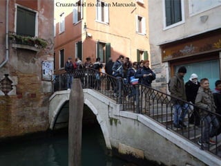 Reconstrucción de la Roma
imperial
Cruzando el río di San Marcuola
 