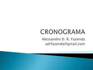 Alessandro D. R. Fazenda
adrfazenda@gmail.com
 