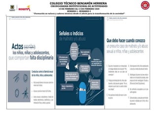 COLEGIO TÉCNICO BENJAMÍN HERRERA
CRONOGRAMA INSTITUCIONAL DE ACTIVIDADES
10 DE FEBRERO AL 14 DE FEBRERO 2020
SEMANA 4 - HORARIO 2
“Formación en valores y saberes técnicos desde el afecto para la transformación de la sociedad”
 