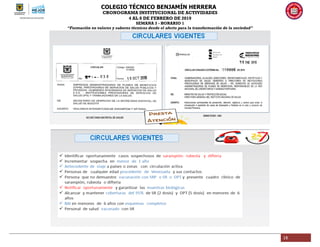 COLEGIO TÉCNICO BENJAMÍN HERRERA
CRONOGRAMA INSTITUCIONAL DE ACTIVIDADES
4 AL 8 DE FEBRERO DE 2019
SEMANA 3 - HORARIO 1
“Formación en valores y saberes técnicos desde el afecto para la transformación de la sociedad”
16
 