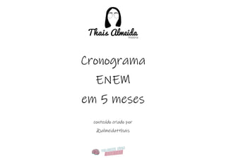 Cronograma Completo de Estudos para o ENEM em 5 Meses | PDF