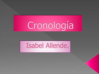 Cronología Isabel Allende. 