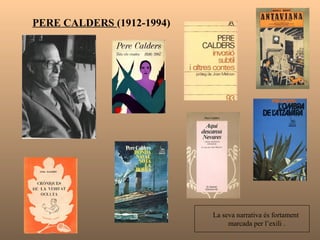 MERCÈ RODOREDA  (1909-1983) Dins l’univers literari de l’autora cal destacar la galeria de personatges femenins, la troballa de l’escriptura parlada i el reflex del món oníric. Mercè Rodoreda basteix una de les obres més sòlides i universals de la nostra literatura .  1974 1938 1962 1967 