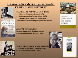 PERE CALDERS  (1912-1994) La seva narrativa és fortament  marcada per l’exili . 