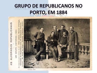 Grupo de republicanos no Porto, em 1884
