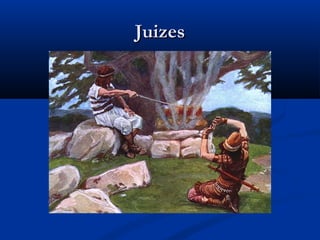 JuizesJuizes
 