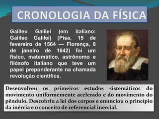 Cronologia Da FíSica | PPTX