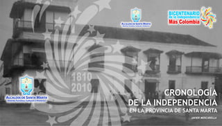 Cronología de la independencia de Santa Marta.