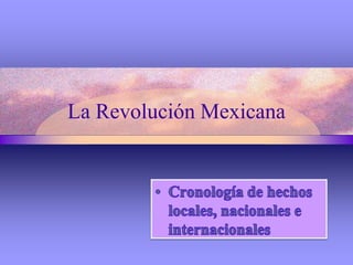 [object Object],La Revolución Mexicana 
