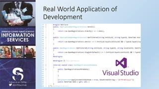 Real World Application of
Development
 