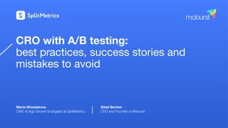 Conversion optimization with A/B testing throughout app lifecycle