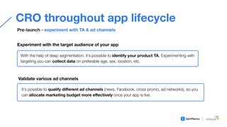 Conversion optimization with A/B testing throughout app lifecycle