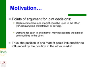Interdependence of smallholders’ net market positions in crop and livestock markets: Evidence from Ethiopia