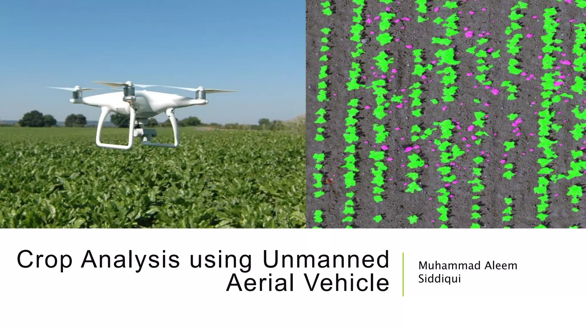 Crop Analysis using Unmanned Aerial Vehicle PPT
