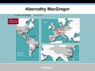 Abernathy MacGregor
• One of a small group of high-end corporate, strategic,
and financial consultancies
– Founded in 1984, based in New York, with offices in Los
Angeles, San Francisco and Houston

• Huge deal-maker:
– Advised on 31 deals globally worth more than $66 billion in the
first half of 2013

• Works with partners when special expertise is needed in
specific countries
– International network of 10 agencies in 21 cities on four
continents

 