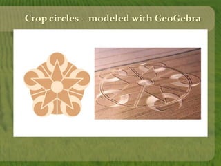 Crop circles – modeled with GeoGebra
 