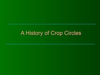 A History of Crop Circles 
