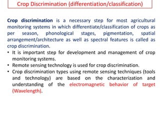 Crop Discrimination (differentiation/classification)
Crop discrimination is a necessary step for most agricultural
monitor...