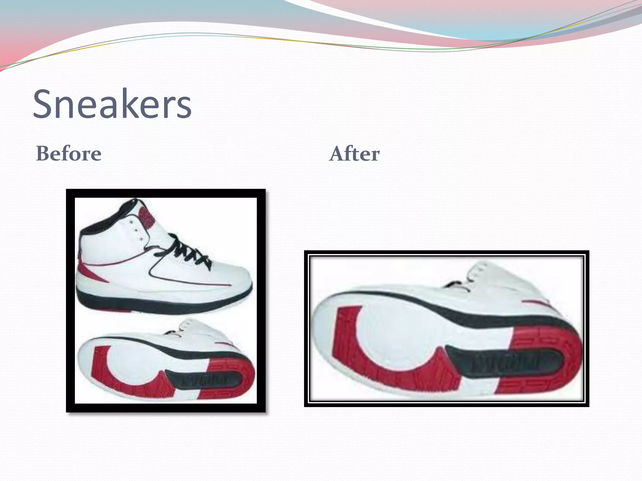 Sneakers
Before After