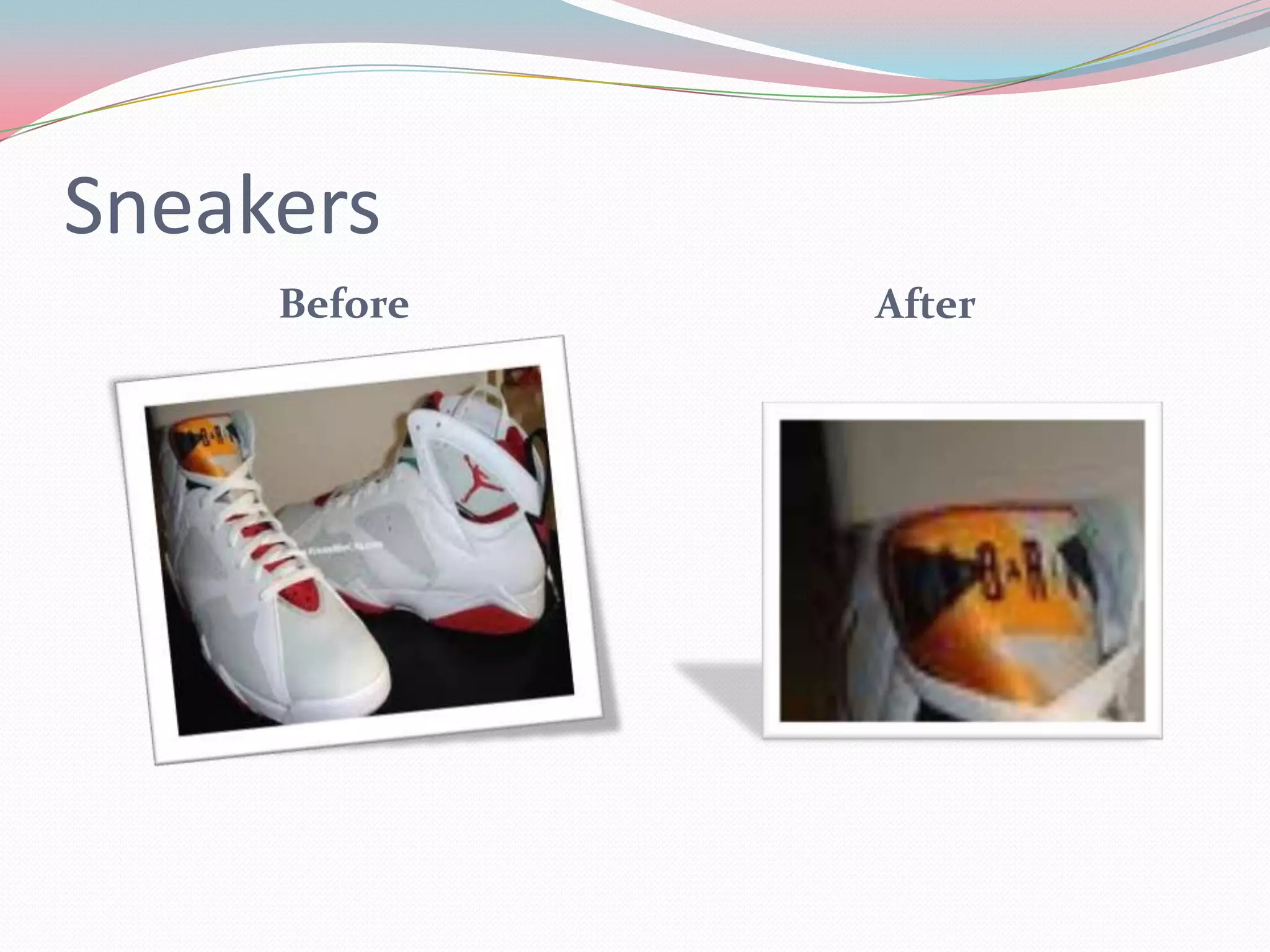 Sneakers
Before After