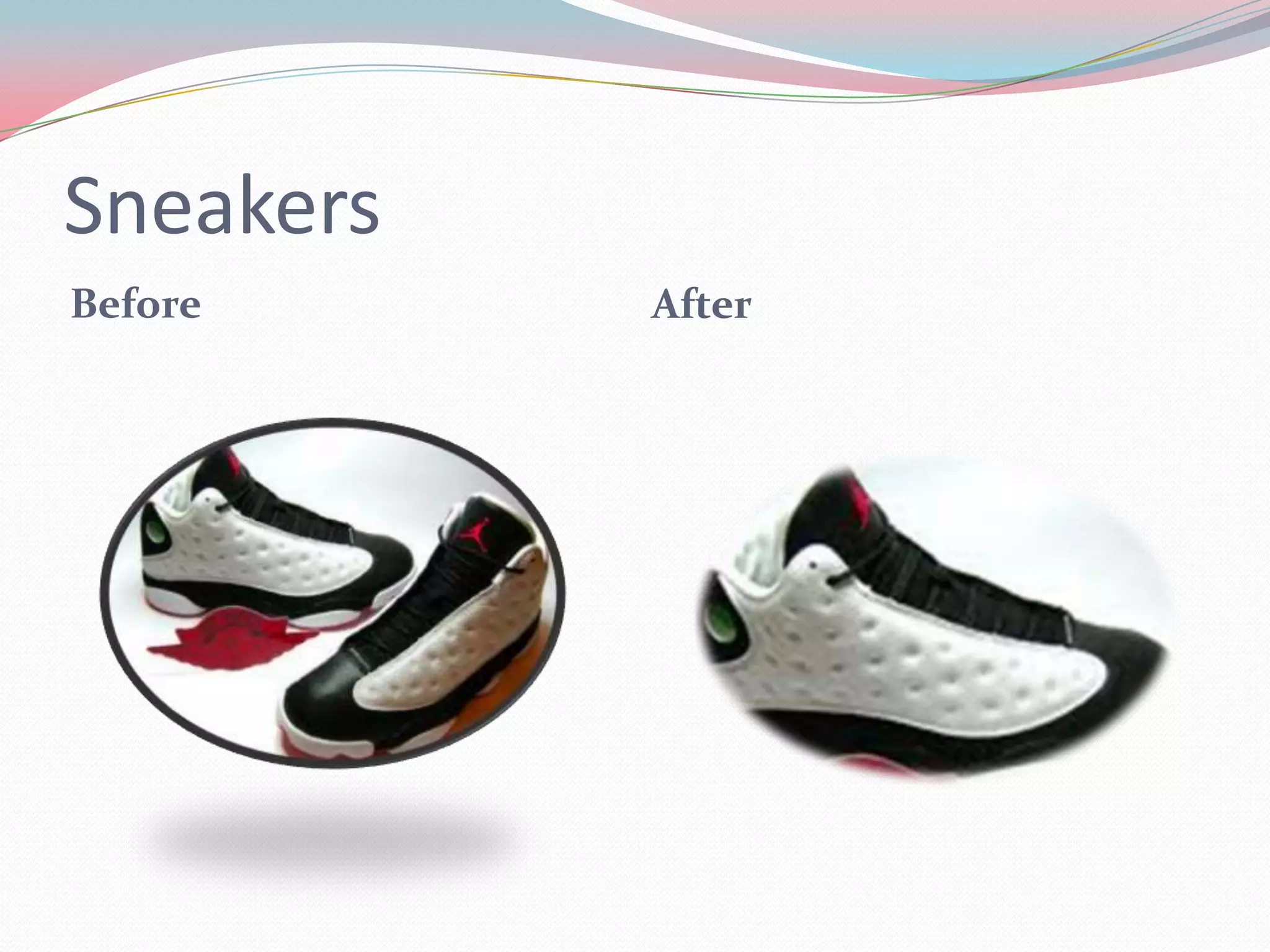 Sneakers
Before After
