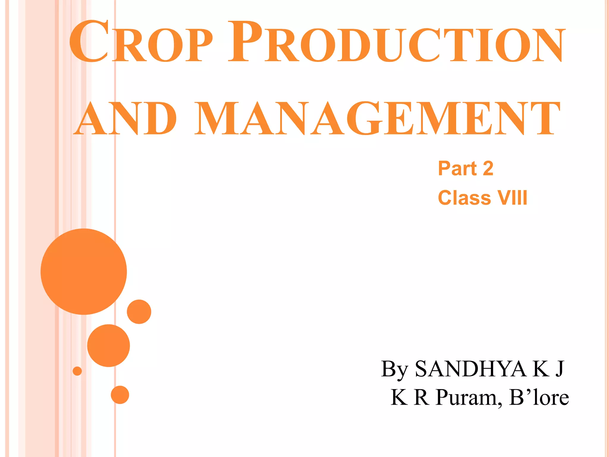 Crop production and management PPT
