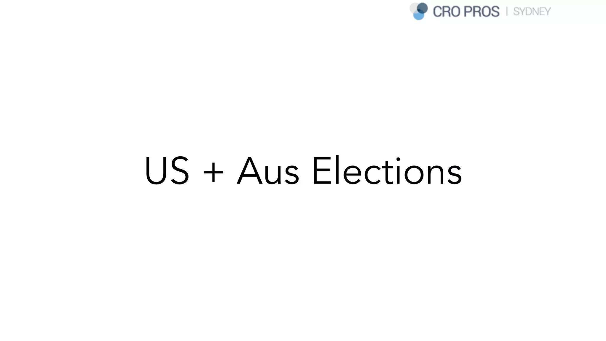 US + Aus Elections
 